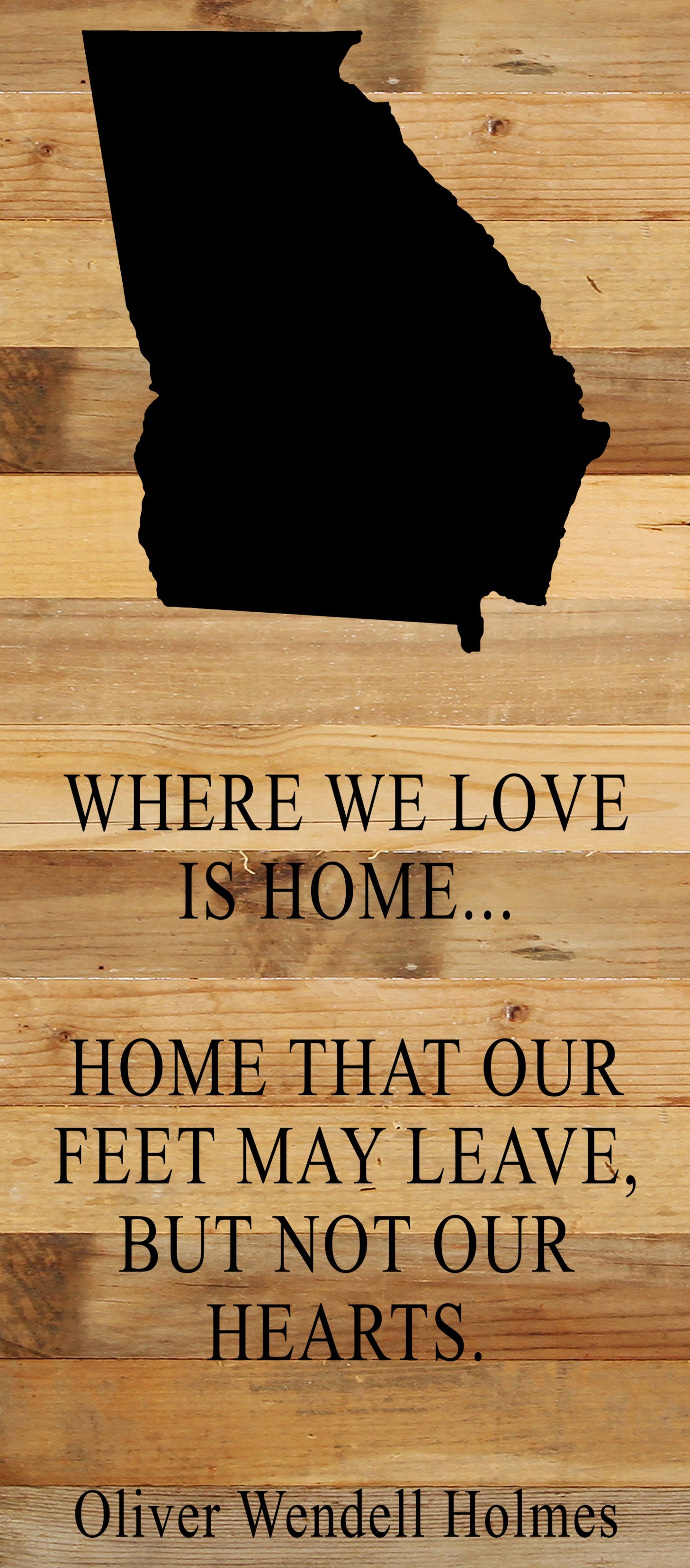 Where we love is home home that our feet may leave, but not our hearts. Oliver Wendell Holmes / 6"x14" Natural or Red Reclaimed Wood Sign