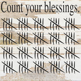 Count your blessings. (tally image) / 6"x6" Reclaimed Wood Sign