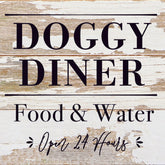 Doggy Diner: Food & Water, Open 24 Hours / 6x6 Reclaimed Wood Sign