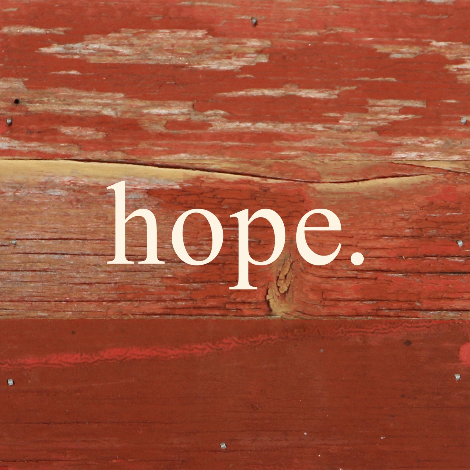 hope / 6"x6" Reclaimed Wood Sign