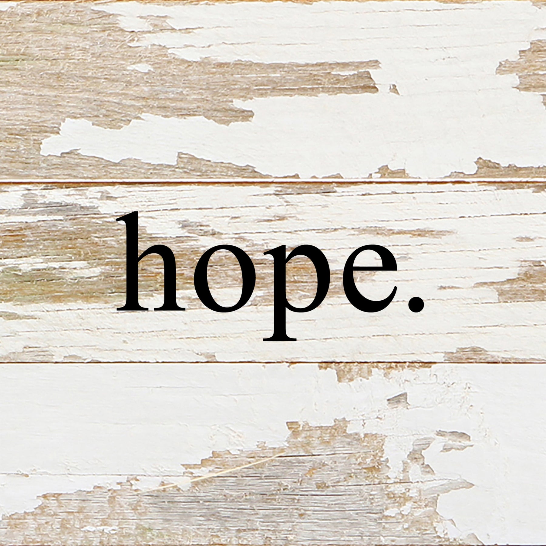 hope / 6"x6" Reclaimed Wood Sign