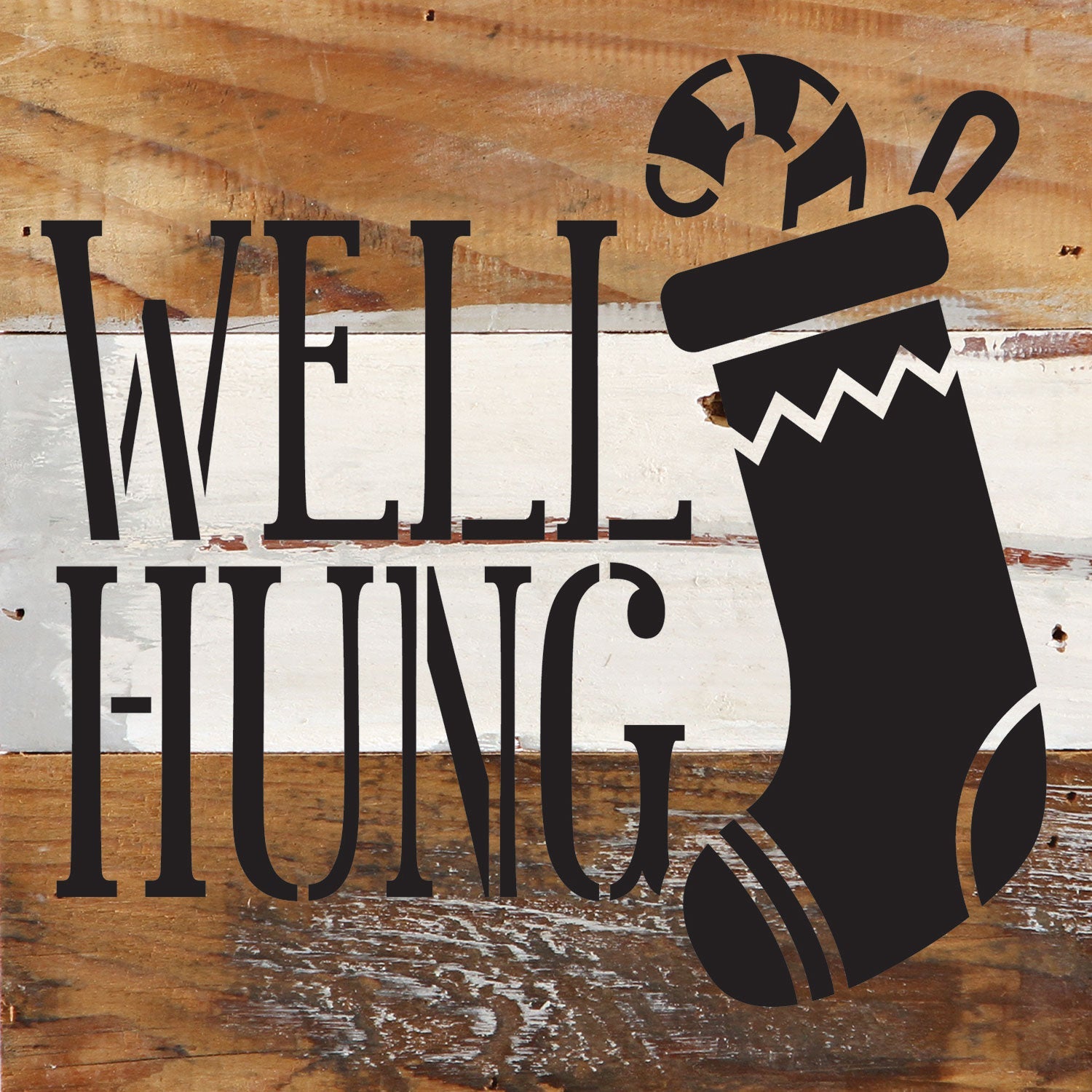 Well hung (stocking Decor) / 6x6 Reclaimed Wood Wall Decor Sign