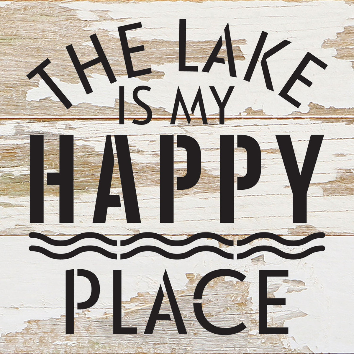 The Lake is my Happy Place / 6x6 Reclaimed Wood Wall Decor Sign