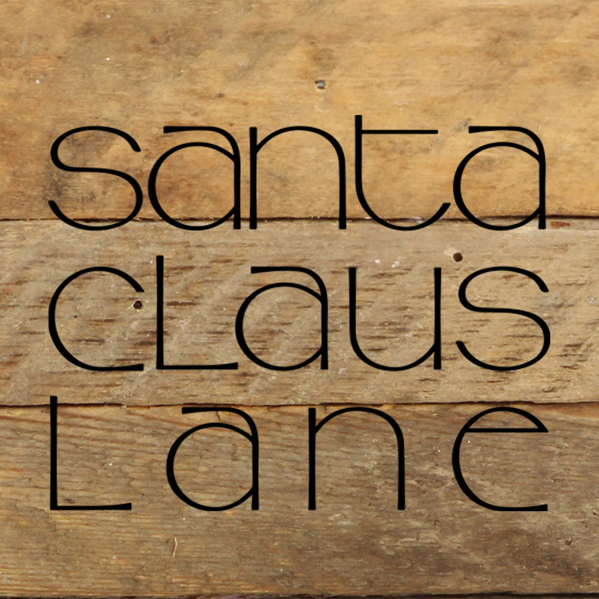 Santa Claus Lane / 6"x6" Reclaimed Wood Sign