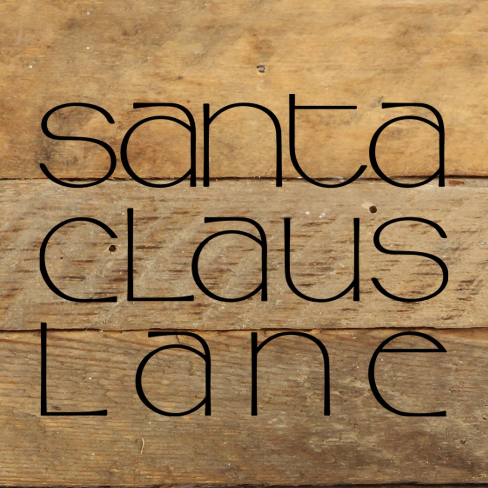 Santa Claus Lane / 6"x6" Reclaimed Wood Sign