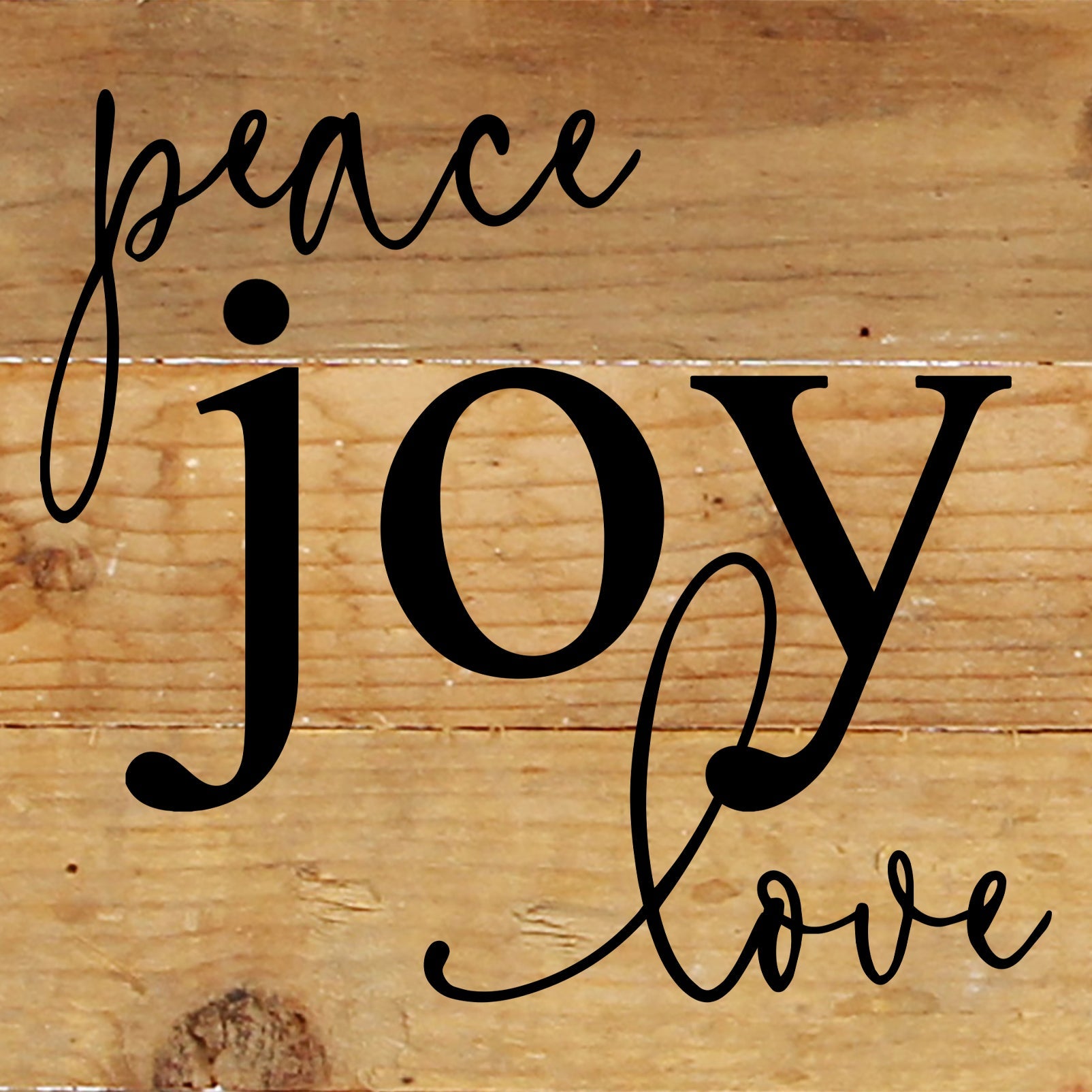 Peace, joy, love / 6"x6" Reclaimed Wood Sign