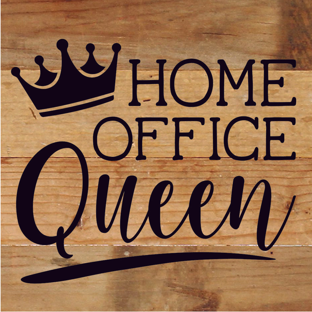 Home Office Queen / 6X6 Reclaimed Wood Sign