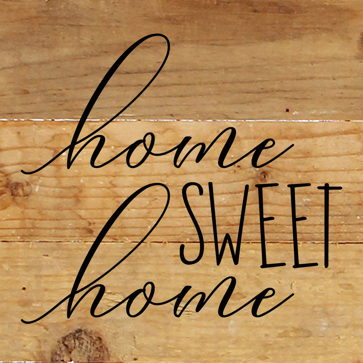 Home sweet home. / 6"x6" Reclaimed Wood Sign