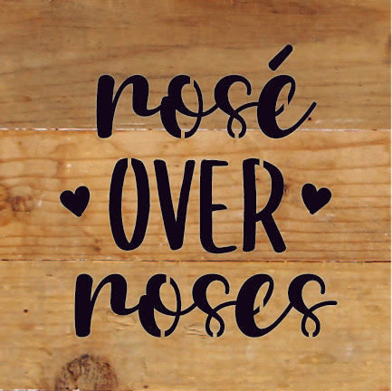 Rose over Roses / 6x6 Reclaimed Wood Sign