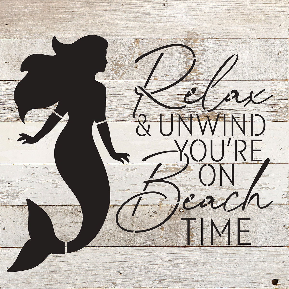 Relax & unwind. YouÕre on beach time / 10x10 Reclaimed Wood Wall Decor
