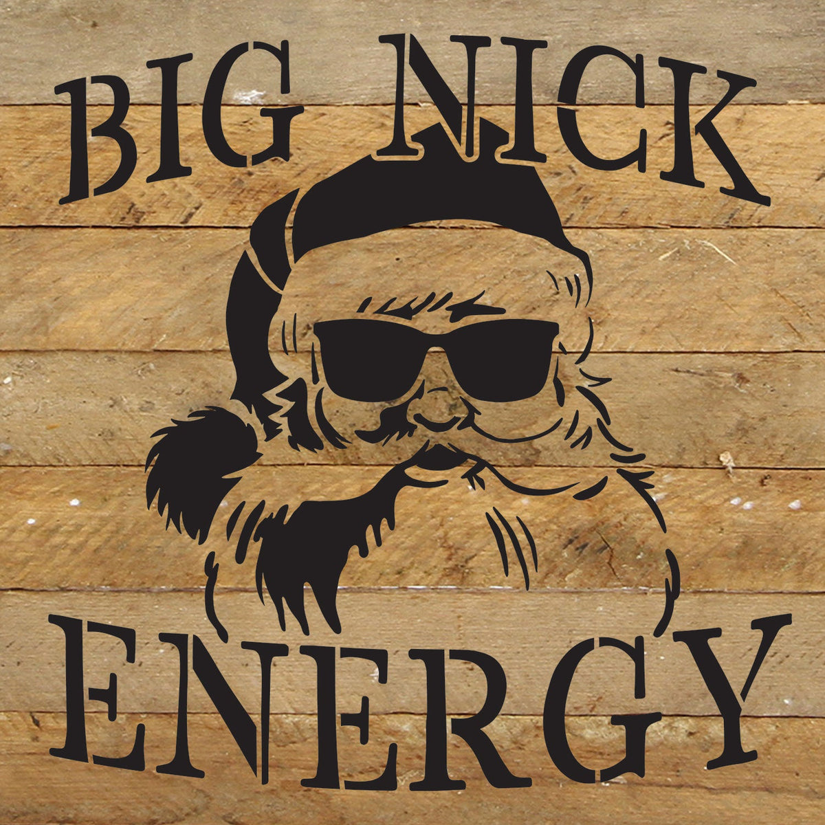 Big Nick energy / 10x10 Reclaimed Wood Wall Decor