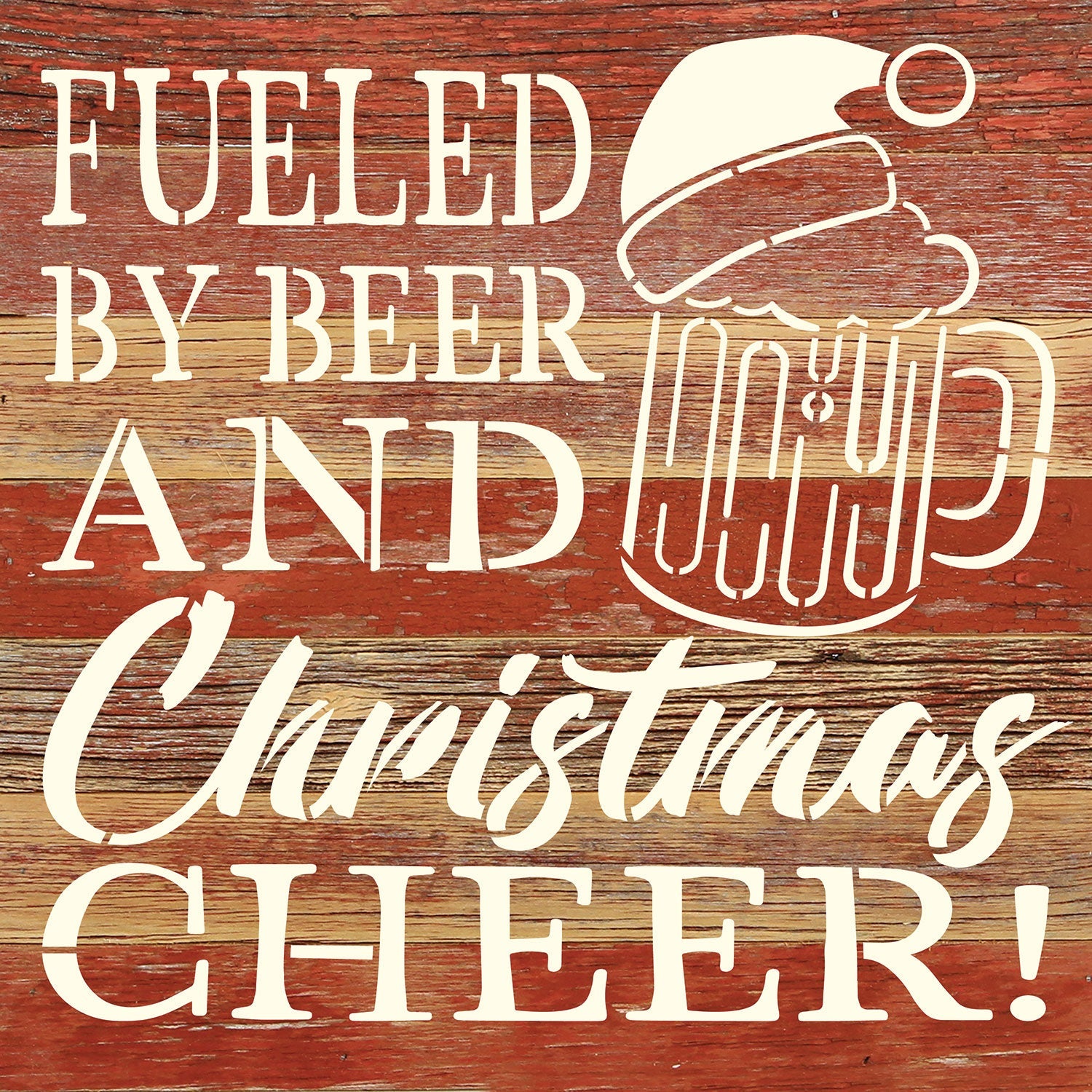 Fueled by Beer and Christmas Cheer / 10x10 Reclaimed Wood Wall Decor