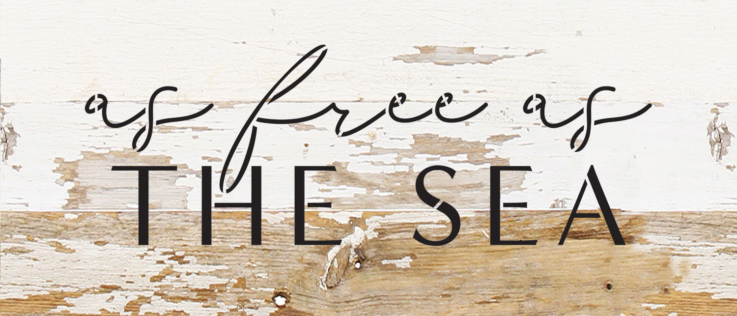 As free as the sea / 14x6 Reclaimed Wood Wall Decor