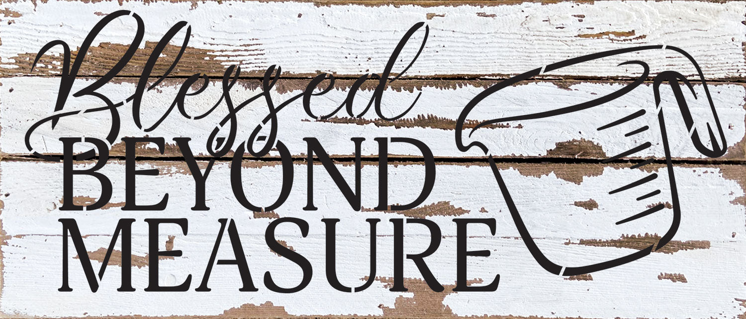 Blessed beyond measure / 14x6 Reclaimed Wood Wall Decor