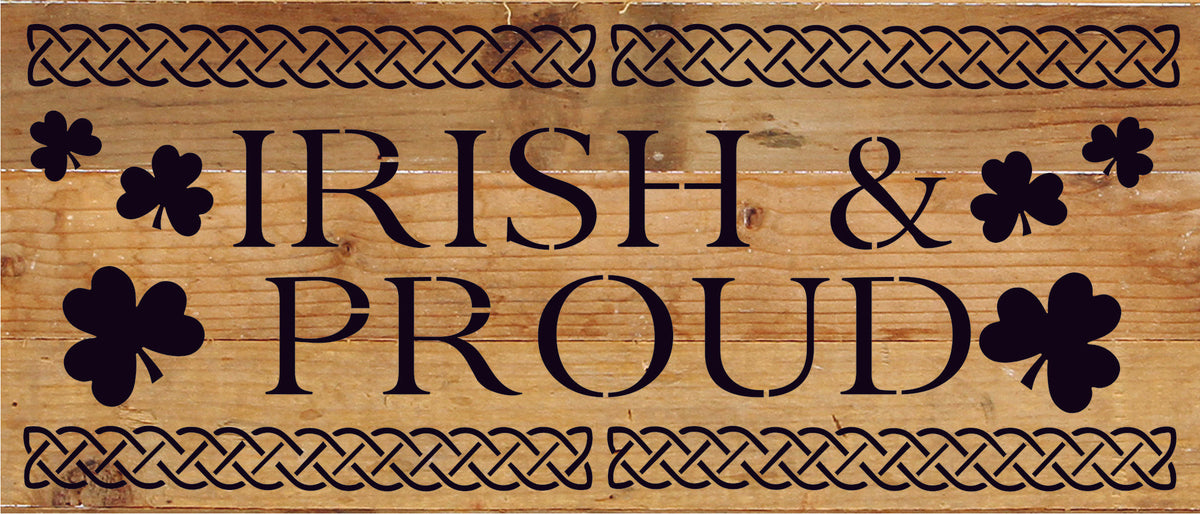 Irish & Proud / 6x14 Reclaimed Wood Sign