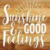 Sunshine and good feelings / 10"X10" Reclaimed Wood Sign
