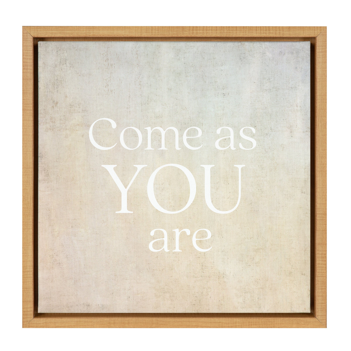 Come as you are / 14x14 Framed Canvas