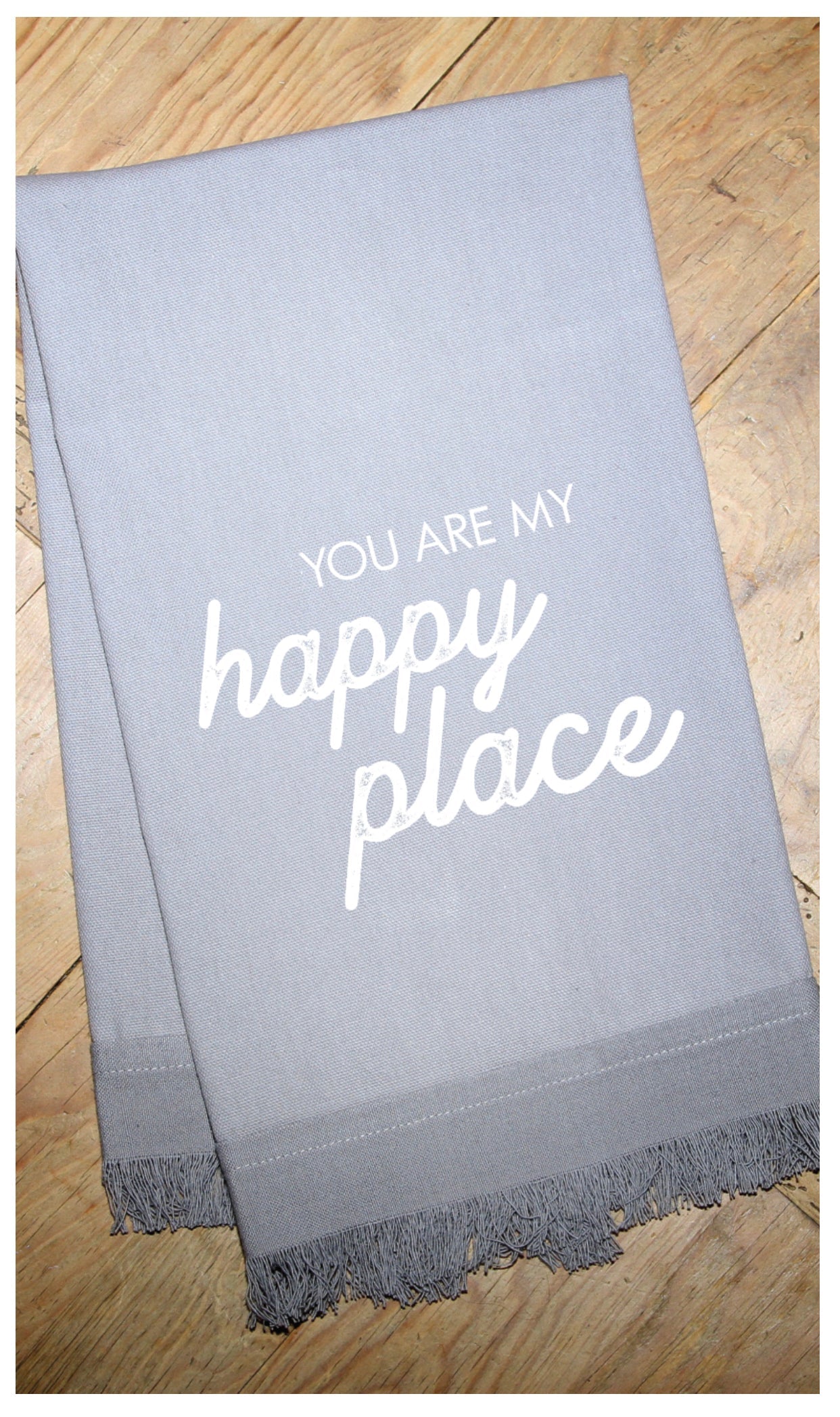 You are my happy place / Natural Kitchen Towel