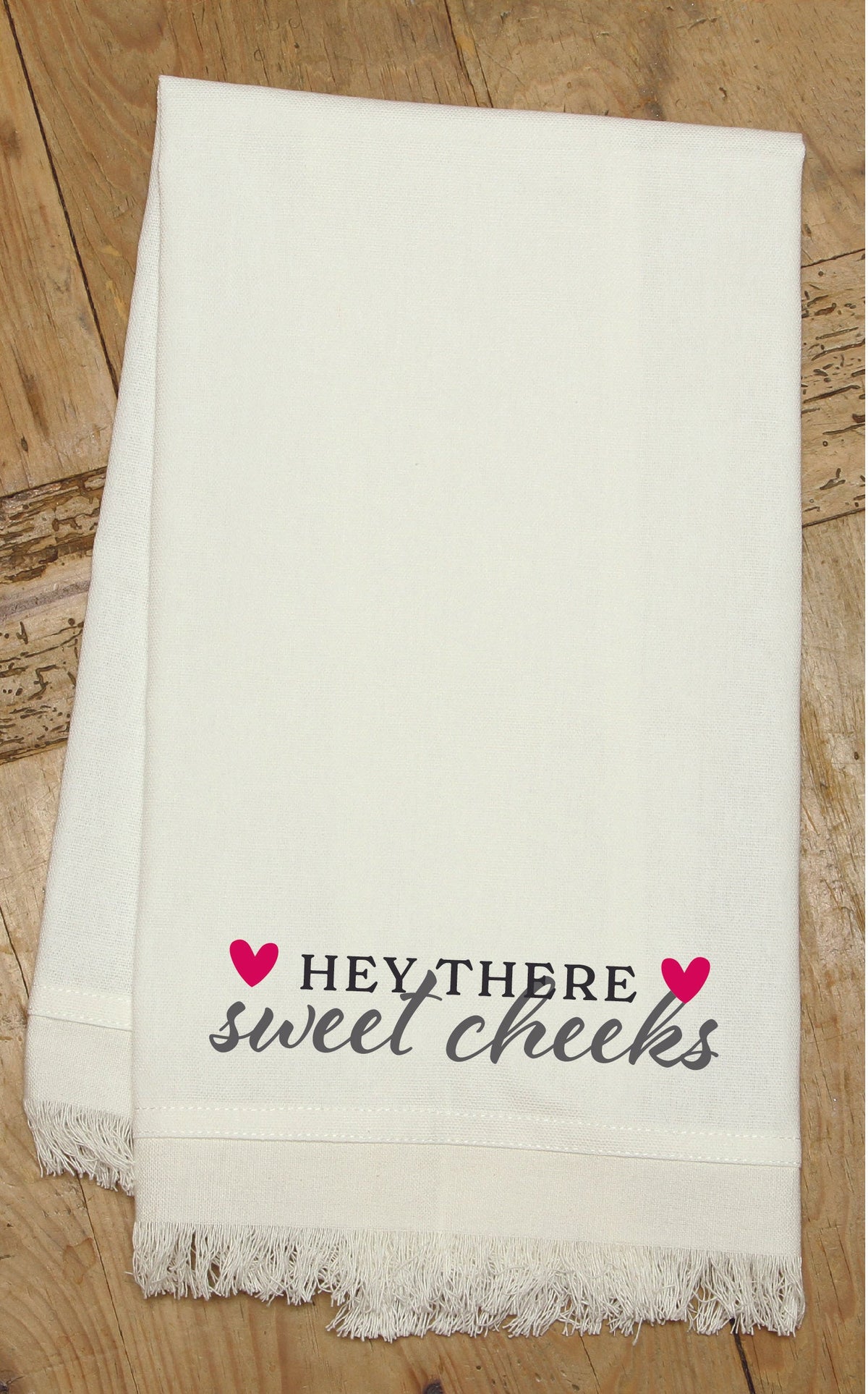 Hey There Sweet Cheeks / Kitchen Towel