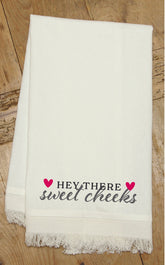 Hey There Sweet Cheeks / Kitchen Towel