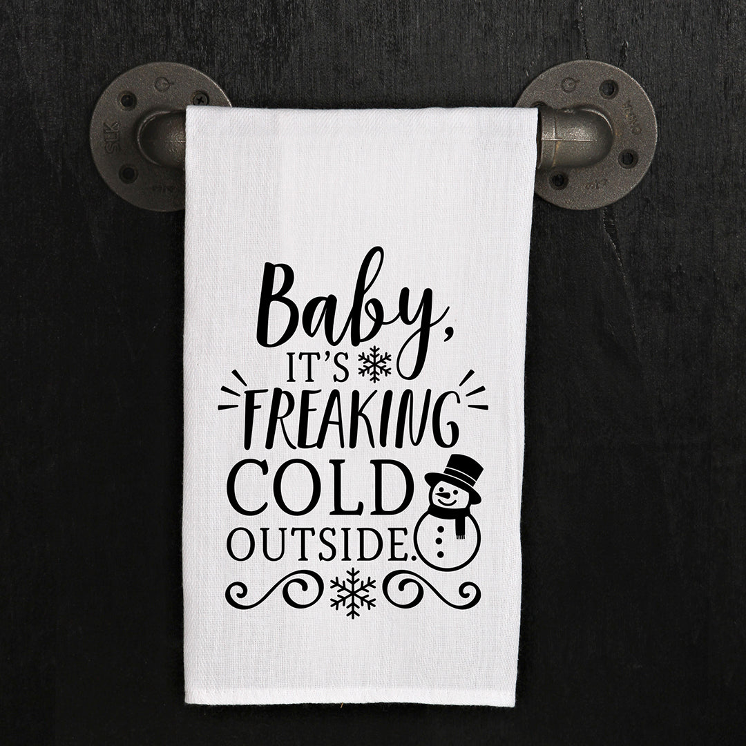 Baby It's Freaking Cold Outside Kitchen Towel