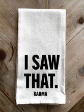 I Saw That Karma / Kitchen Towel