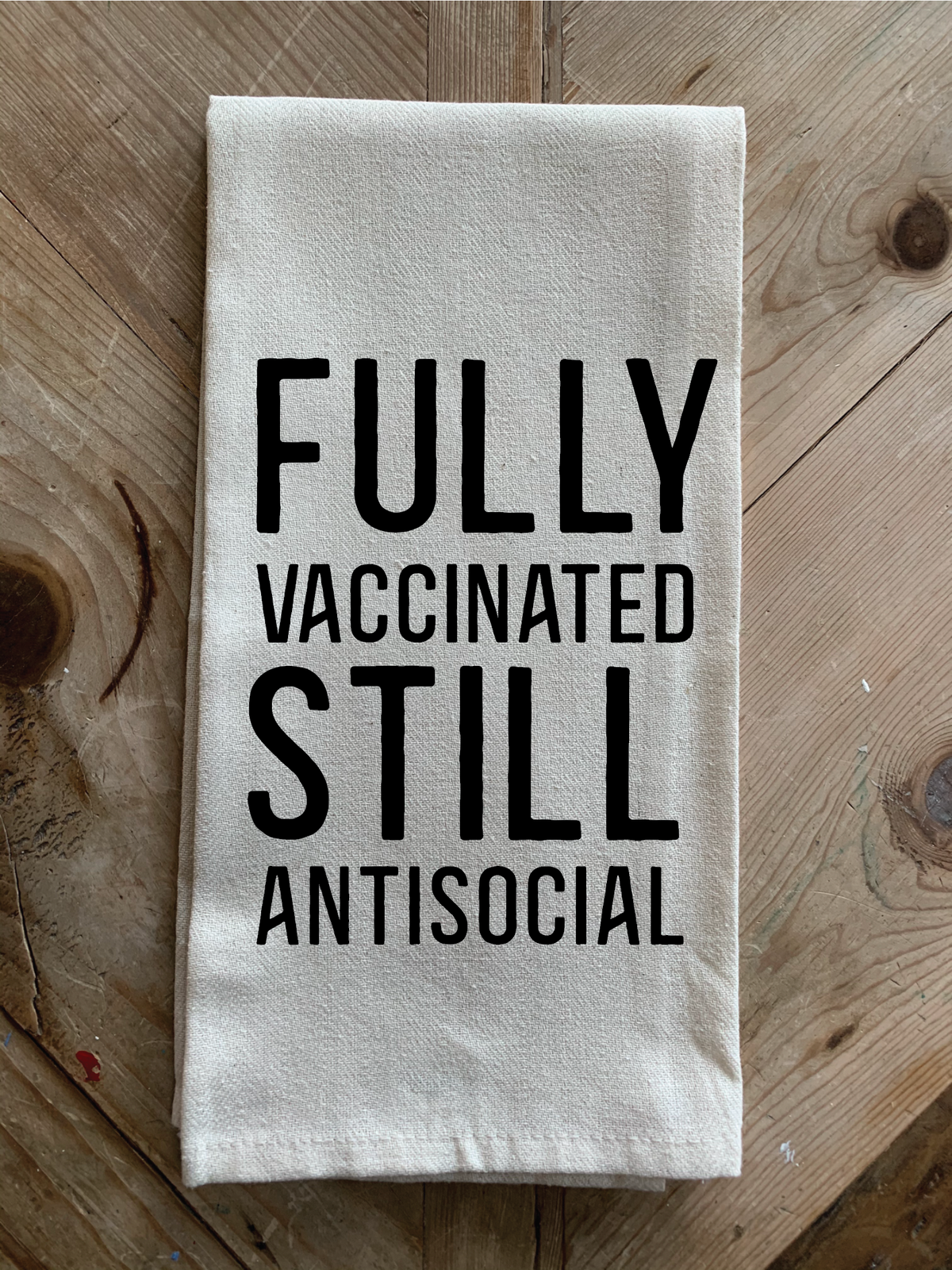 Fully Vaccinated Still Antisocial / Natural Kitchen Towel