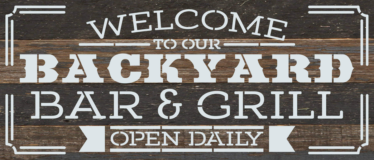 Welcome to our backyard bar and grill open daily / 14"X6" Reclaimed Wood Sign