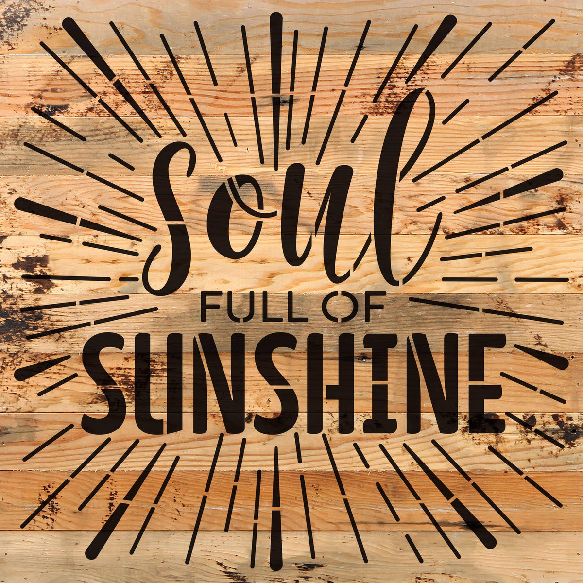 Soul full of sunshine / 10"X10" Reclaimed Wood Sign