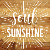 Soul full of sunshine / 10"X10" Reclaimed Wood Sign