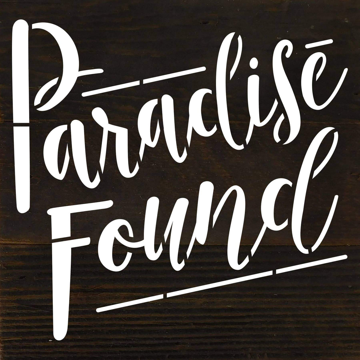 Paradise Found / 6"X6" Reclaimed Wood Wall Sign