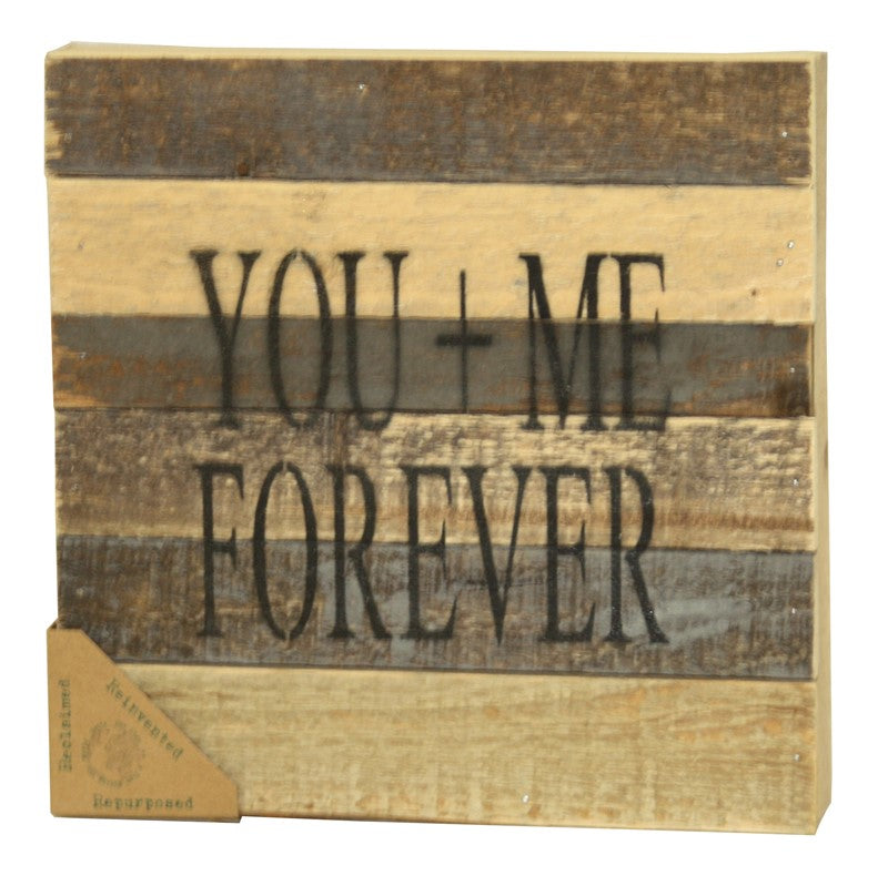 You + Me Forever / 8x8 Reclaimed Wood Wall Art