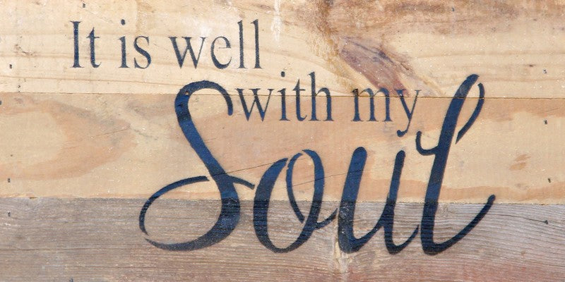 It is well with my soul / 14"x6" Reclaimed Wood Sign