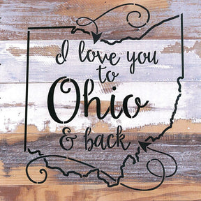 I love you to [STATE] and Back / 12x12 Reclaimed Wood Wall Art