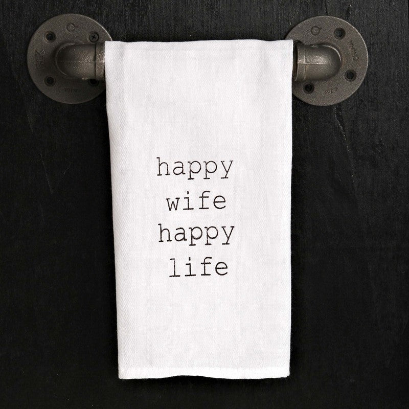 Happy wife, happy life.