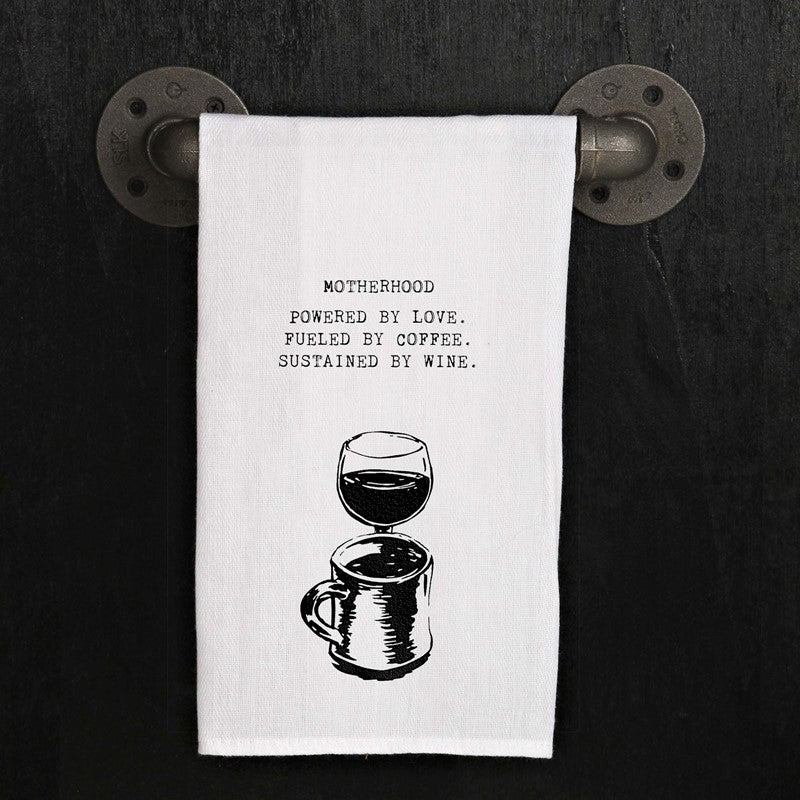 Motherhood Powered by love. Fueled by coffee. Sustained by wine.