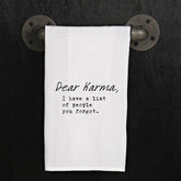 Dear Karma, I have a list of people you forgot.