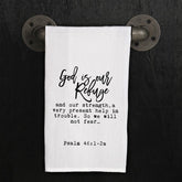God is our refuge and our strength, a very present help in trouble. So we will not fear. Psalm 46:1-2a