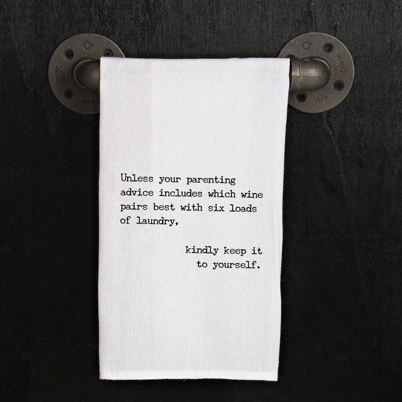 Unless your parenting advice includes which wine pairs best with six loads of laundry, kindly keep it to yourself.