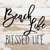 Beach life. Blessed life. / 10"x10" Reclaimed Wood Sign
