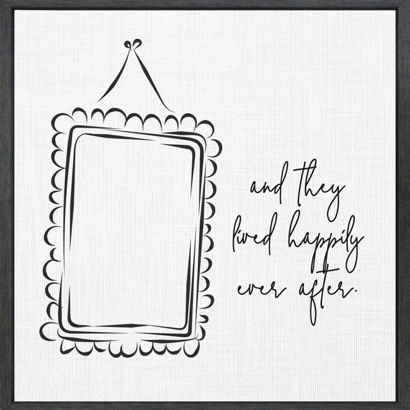 And they lived happily ever after. / 14"x14" Framed Canvas