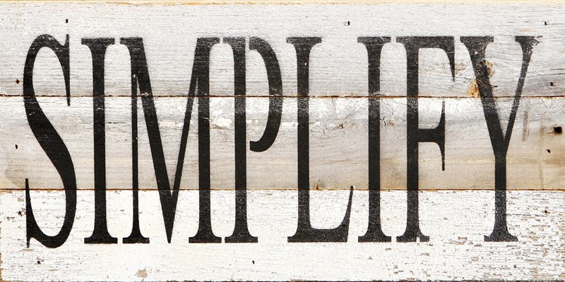Simplify / 14"x6" Reclaimed Wood Sign
