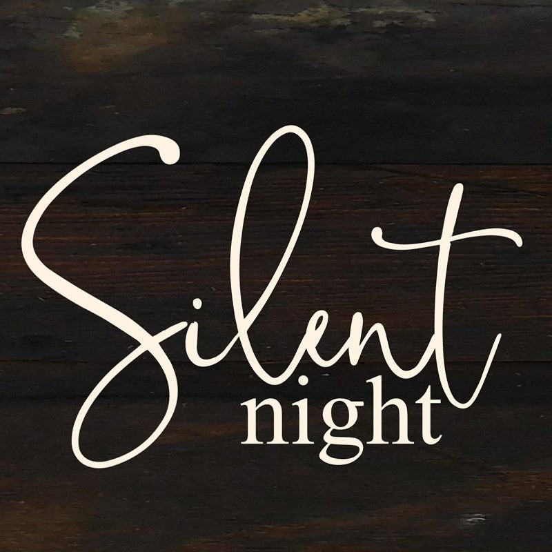 Silent night. / 6"x6" Reclaimed Wood Sign