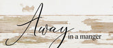 Away in a manger / 14"x6" Reclaimed Wood Sign