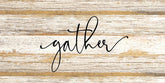 Gather / 24"x12" Reclaimed Wood Sign