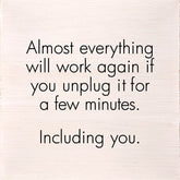 Almost everything will work again if you unplug it for a few minutes. Including you. (White Finish) / 6"x6" Wall Art