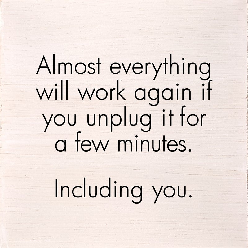 Almost everything will work again if you unplug it for a few minutes. Including you. (White Finish) / 6"x6" Wall Art