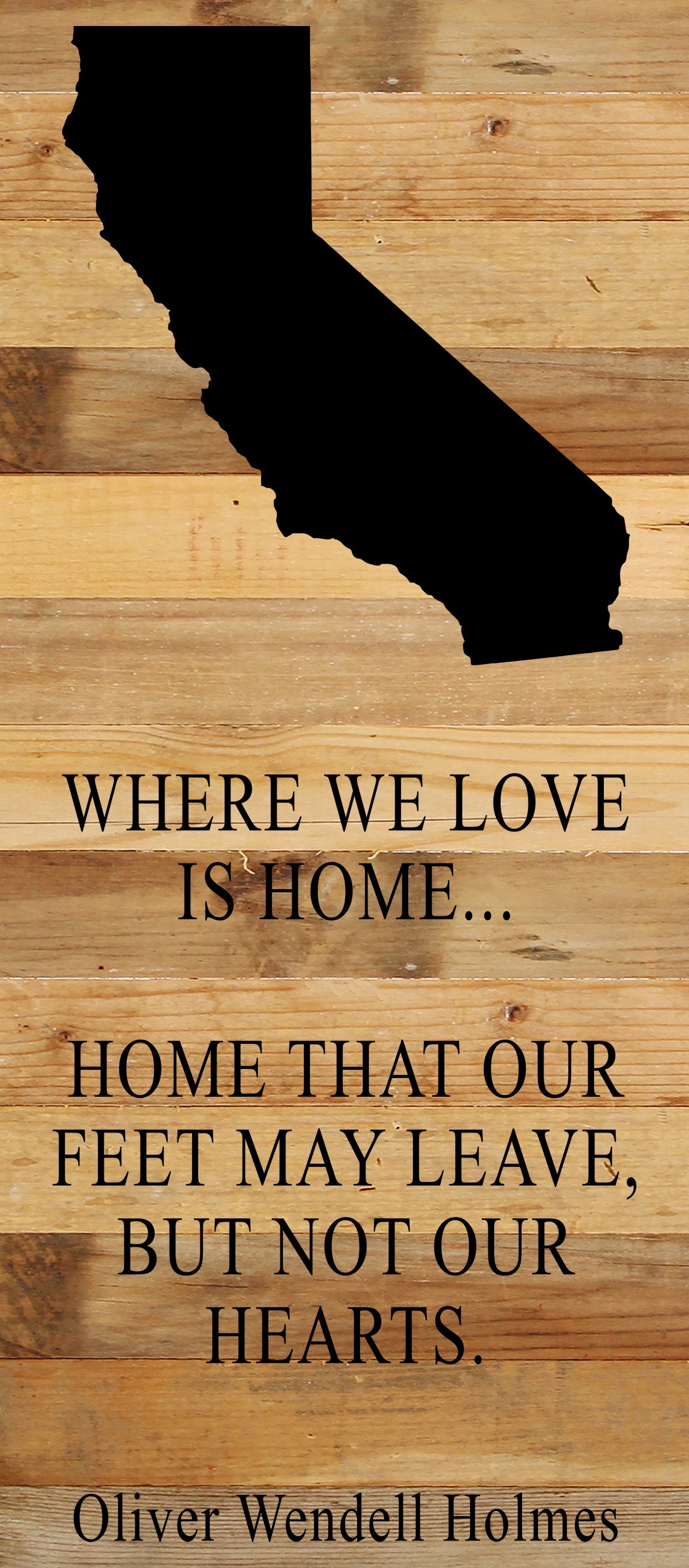 Where we love is home home that our feet may leave, but not our hearts. Oliver Wendell Holmes / 6"x14" Natural or Red Reclaimed Wood Sign