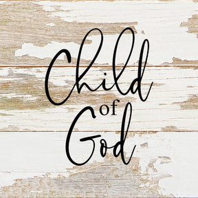 Child of God / 6"x6" Reclaimed Wood Sign