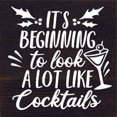 It's Beginning To Look A Lot Like Cocktails / 6X6 Reclaimed Wood Sign
